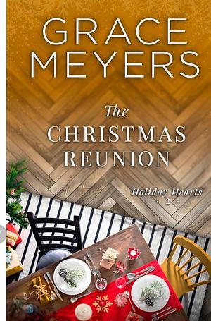 The Christmas Reunion by Grace Meyers