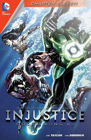 Injustice: Gods Among Us (Digital Edition) #11 by Tom Taylor, Tom Derenick, Wes Abbott