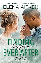 Finding Happily Ever After by Elena Aitken