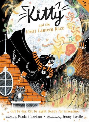 Kitty and the Great Lantern Race by Paula Harrison