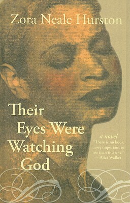 Their Eyes Were Watching God by Zora Neale Hurston