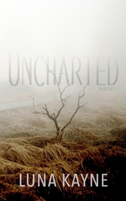 Uncharted by Luna Kayne