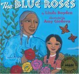 The Blue Roses by Linda Boyden, Amy Córdova