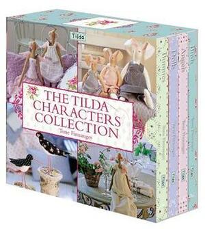 The Tilda Characters Collection: Birds, Bunnies, Angels and Dolls by Tone Finnanger