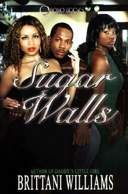 Sugar Walls by Brittani Williams