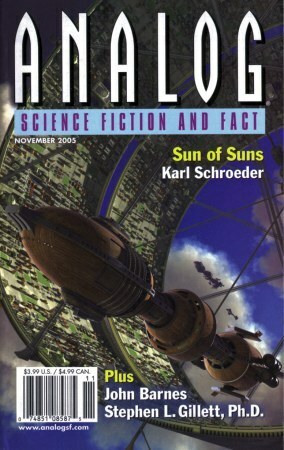 Analog Science Fiction and Fact, 2005 November by Thomas R. Dulski, Karl Schroeder, Stanley Schmidt, Jeffery D. Kooistra, Richard Foss, Stephen L. Gillett, John Barnes, Richard A. Lovett