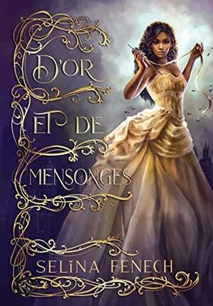 D'or et de mensonges by Selina Fenech