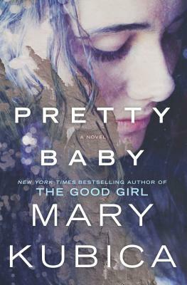 Pretty Baby by Mary Kubica