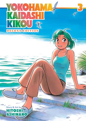 Yokohama Kaidashi Kikou: Deluxe Edition Vol. 3 by Hitoshi Ashinano, Hitoshi Ashinano