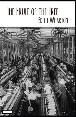 The Fruit of the Tree annotated by Edith Wharton