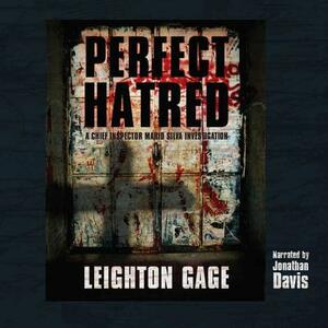 Perfect Hatred by Leighton Gage