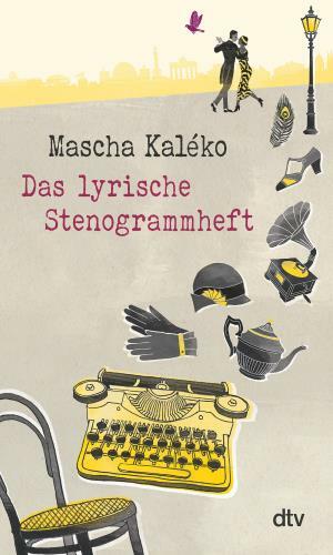 Das lyrische Stenogrammheft by Mascha Kaléko