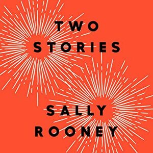 Two Stories by Sally Rooney