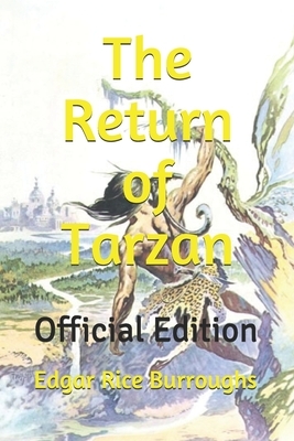 The Return of Tarzan: (Official Edition) by Edgar Rice Burroughs