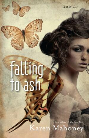 Falling To Ash by Karen Mahoney