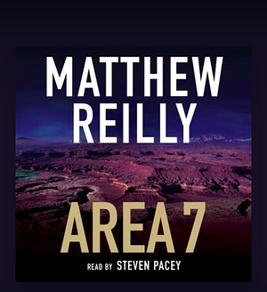 Area 7 by Matthew Reilly