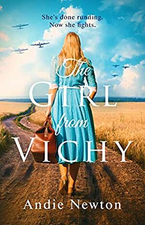 The Girl from Vichy by Andie Newton