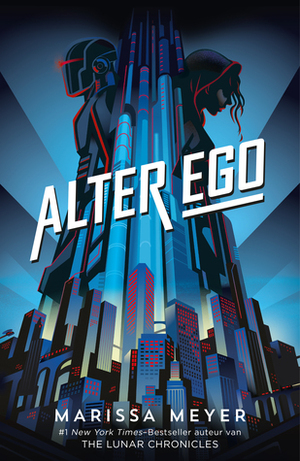 Alter Ego by Sandra C. Hessels, Marissa Meyer