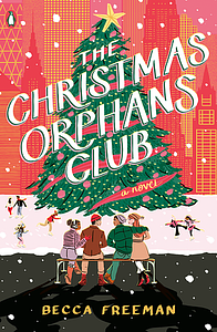 The Christmas Orphans Club by Becca Freeman