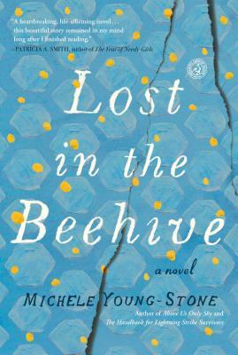 Lost in the Beehive by Michele Young-Stone