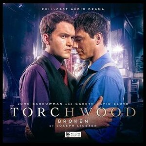 Torchwood: Broken by Joseph Lidster