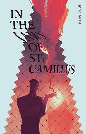 In the Jaws of St. Camillus by Stevie Barot
