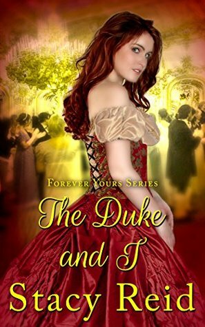 The Duke and I by Stacy Reid
