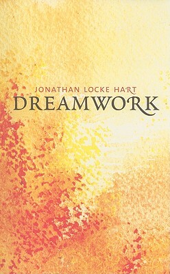 Dreamwork by Jonathan Locke Hart