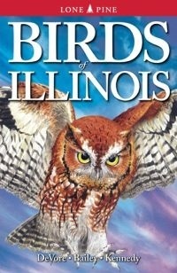 Birds of Illinois by Sheryl DeVore, Steven Bailey, Gregory Kennedy