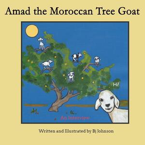 Amad the Moroccan Tree Goat: An Interview by Barbara Johnson