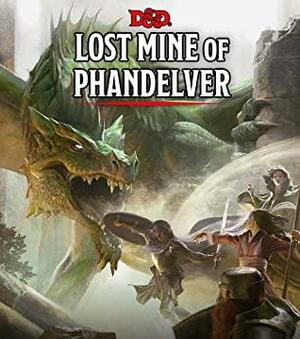 Lost Mine of Phandelver by Wizards of the Coast