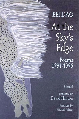 At The Sky's Edge: Poems 1991-1996 by David Hinton, Bei Dao