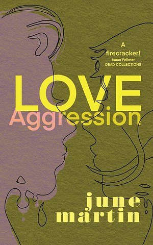 Love/Aggression by June Martin