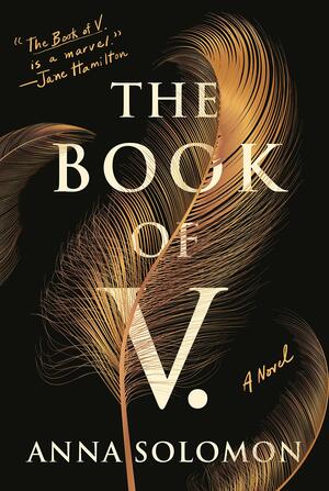 The Book of V. by Anna Solomon