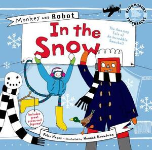 Monkey and Robot: In the Snow by Felix Hayes