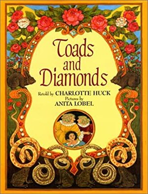 Toads and Diamonds by Charlotte S. Huck, Anita Lobel