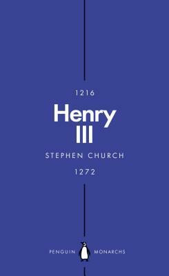 Henry III (Penguin Monarchs): A Simple and God-Fearing King by Stephen Church