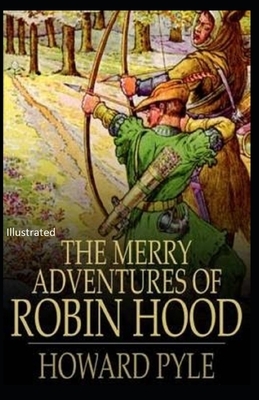 The Merry Adventures of Robin Hood Illustrated by Howard Pyle