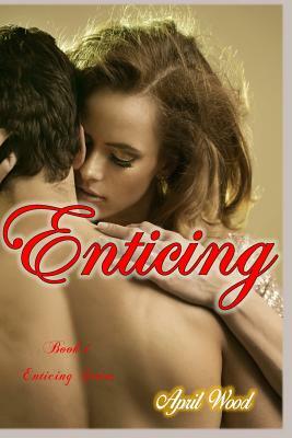 Enticing by April Wood