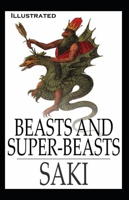 Beasts and Super-Beasts Illustrated by Hugh Munro