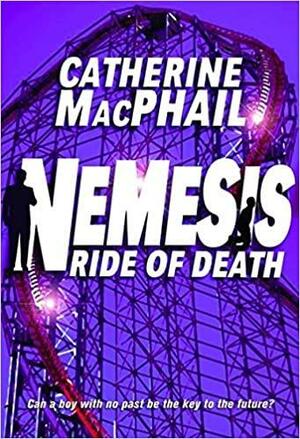 Ride of Death by Cathy MacPhail