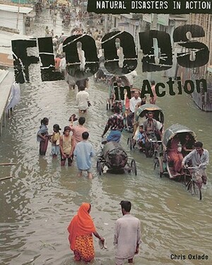 Floods in Action by Chris Oxlade