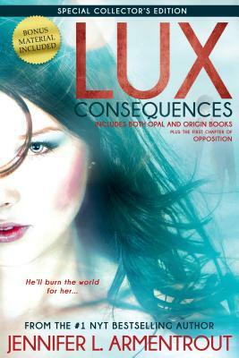 Lux: Consequences (Opal and Origin) by Jennifer L. Armentrout