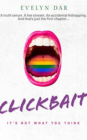 Clickbait by Evelyn Dar