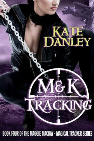 M&K Tracking by Kate Danley