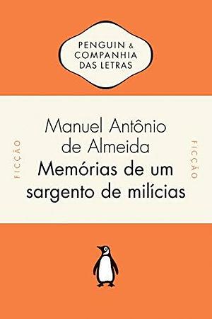 Memórias de Um Sargento de Milícias by Manuel Antônio de Almeida