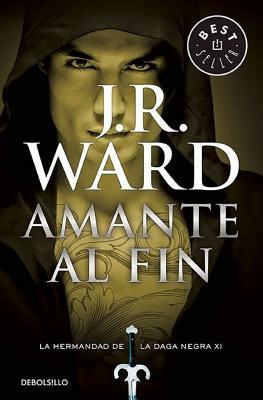 Amante Al Fin by J.R. Ward, J.R. Ward