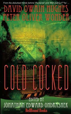 Cold Cocked by David Owain Hughes, Peter Oliver Wonder
