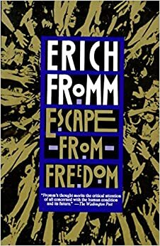 Ο φόβος μπροστά στην ελευθερία by Erich Fromm, Αλέκα Πλακονούρη