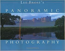 Lee Frost's Panoramic Photography by Lee Frost